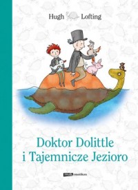 Doktor Dolittle i Tajemnicze Jezioro - okładka książki