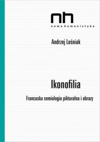 Ikonofilia. Francuska semiologia - okładka książki