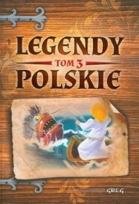 Legendy polskie.Tom 3 - okładka książki