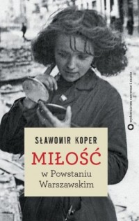 Miłość w Powstaniu Warszawskim - okładka książki
