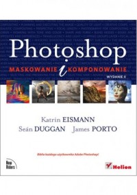 Photoshop. Maskowanie i komponowanie - okładka książki