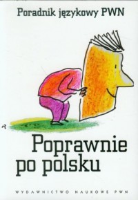 Poprawnie po polsku. Poradnik językowy - okładka książki
