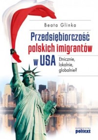 Przedsiębiorczość polskich imigrantów - okładka książki