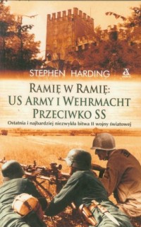Ramię w ramię: US Army i Wehrmacht - okładka książki