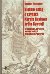 Siedem ksiąg o czynach Karola Gustawa - okładka książki