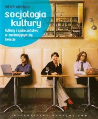 Socjologia kultury. Kultury i społeczeństwa - okładka książki