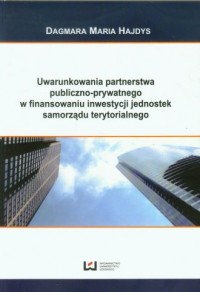 Uwarunkowania partnerstwa publiczno-prywatnego - okładka książki