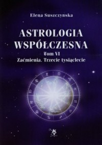 Astrologia współczesna Tom 6. Zaćmienia. - okładka książki