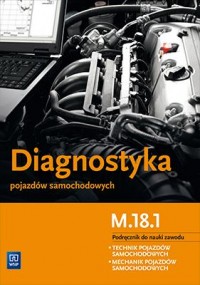 Diagnostyka pojazdów samochodowych. - okładka podręcznika