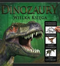 Dinozaury. Wielka księga - okładka książki