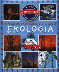 Ekologia. Obrazkowa encyklopedia - okładka książki