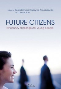 Future citizens. 21st century challenges - okładka książki