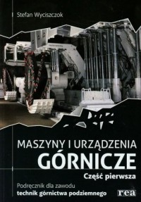 Maszyny i urządzenia górnicze. - okładka podręcznika