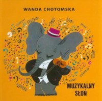Muzykalny słoń - okładka książki