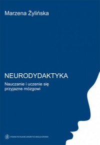 Neurodydaktyka. Nauczanie i uczenie - okładka książki