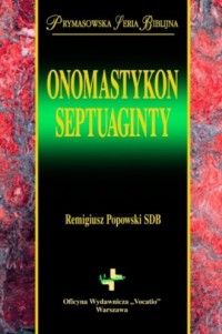 Onomastykon Septuaginty. Prymasowska - okładka książki