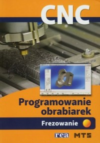 Programowanie obrabiarek CNC. Frezowanie - okładka podręcznika