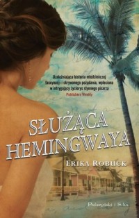 Służąca Hemingwaya - okładka książki