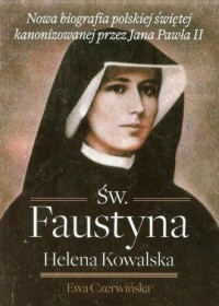 Św. Faustyna Helena Kowalska - okładka książki
