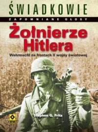 Żołnierze Hitlera. Wehrmacht na - okładka książki