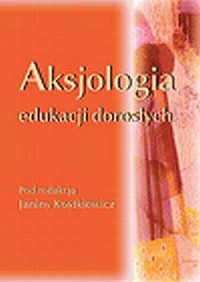Aksjologia edukacji dorosłych - okładka książki