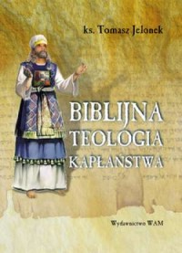 Biblijna teologia kapłaństwa - okładka książki