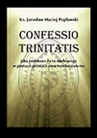 Confessio trinitatis jako podstawa - okładka książki