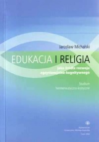 Edukacja i religia jako źródła - okładka książki