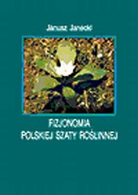 Fizjonomia polskiej szaty roślinnej - okładka książki