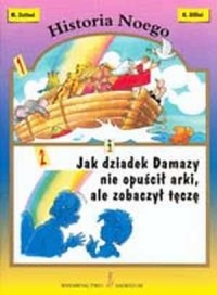 Historia Noego / Jak dziadek Damazy - okładka książki