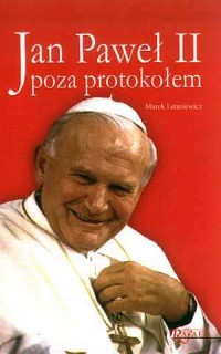 Jan Paweł II poza protokołem. Powroty - okładka książki