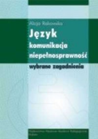 Język - komunikacja - niepełnosprawność. - okładka książki