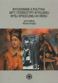 Mity i stereotypy w polskiej myśli - okładka książki