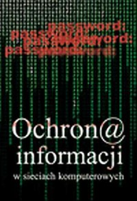 Ochrona informacji w sieciach komputerowych - okładka książki
