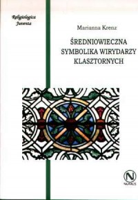Średniowieczna symbolika wirydarzy - okładka książki