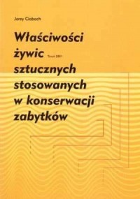 Właściwości żywic sztucznych stosowanych - okładka książki