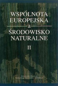 Wspólnota europejska a środowisko - okładka książki