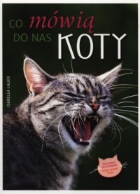 Co mówią do nas koty - okładka książki