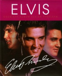 Elvis Presley. Osobisty album - okładka książki