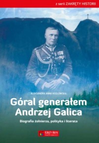 Góral generałem - Andrzej Galica. - okładka książki