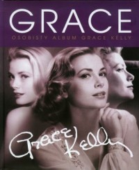 Grace Kelly. Osobisty album - okładka książki