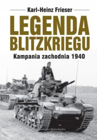 Legenda blitzkriegu. Kampania zachodnia - okładka książki