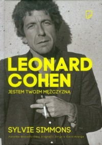 Leonard Cohen. Jestem twoim mężczyzną - okładka książki