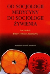 Od socjologii medycyny do socjologii - okładka książki