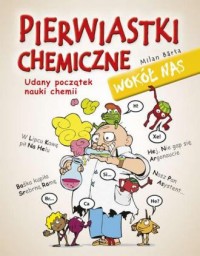 Pierwiastki chemiczne wokół nas. - okładka książki