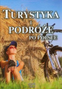 Turystyka i podróże po Polsce - okładka książki