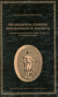 Archeologia zdarzeń inspirowanych - okładka książki