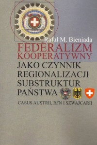Federalizm kooperatywny jako czynnik - okładka książki