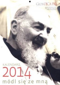 Kalendarz 2014. Głos Ojca Pio - okładka książki