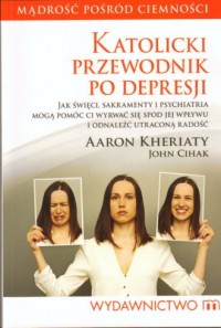 Katolicki przewodnik po depresji - okładka książki